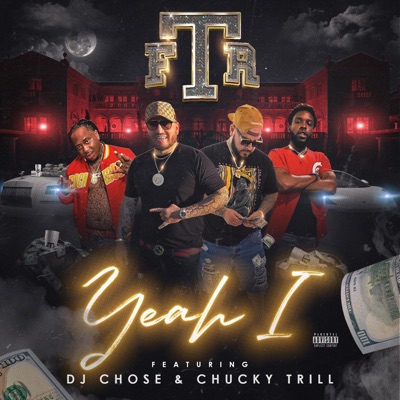 Yeah I (feat. DJ Chose & Chucky Trill) - Single