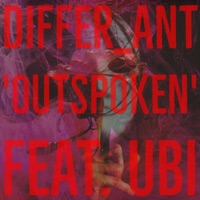 Outspoken (feat. UBI) - Single - Differ_Ant