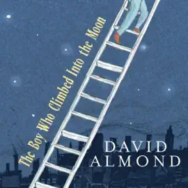 The Boy Who Climbed into the Moon (Unabridged)