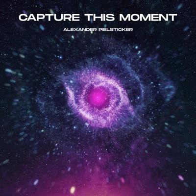 Capture This Moment - Single