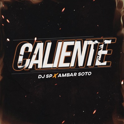 Caliente (feat. DJ SP) - Single