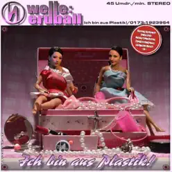 Ich bin aus Plastik - Welle: Erdball Ich bin aus Plastik - Welle: Erdball