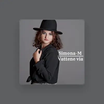Listen to Simona-M, watch music videos, read bio, see tour dates & more!