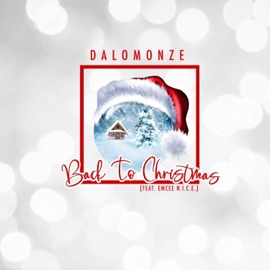 Back to Christmas (feat. Emcee N.I.C.E.) Dalomonze