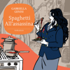 Spaghetti all'assassina - Gabriella Genisi