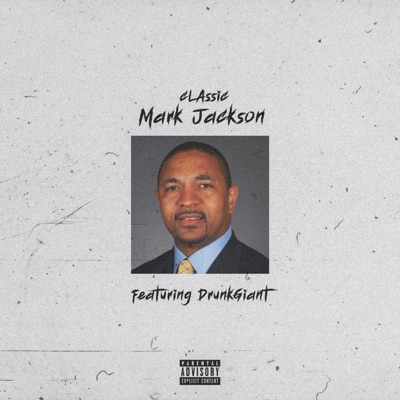 Mark Jackson (feat. DrunkGiant) - Single