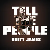 Tell the People — Brett James