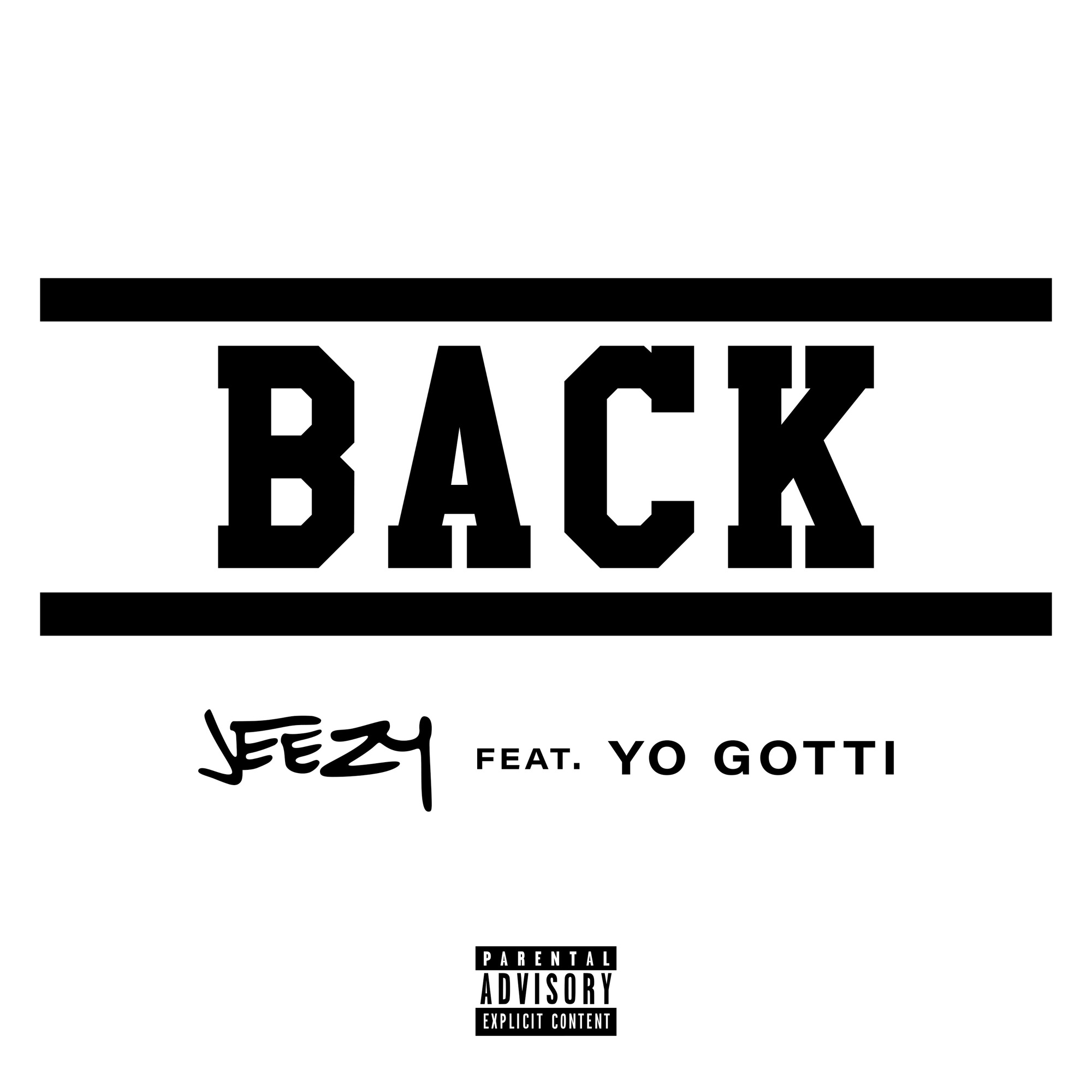 Jeezy - Back (feat. Yo Gotti) - Single