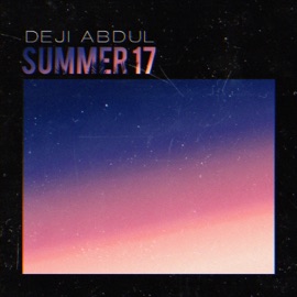 Summer 17 Deji Abdul