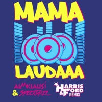 Mama Laudaaa (Harris & Ford Remixes) - Single - Almklausi & Specktakel