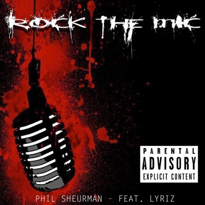 Rock the Mic (feat. Lyriz) - Single