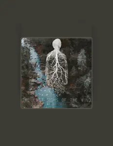 Listen to The Last Sighs of the Wind, watch music videos, read bio, see tour dates & more!