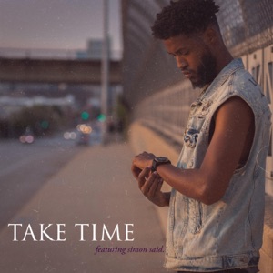Take Time (feat. Simon Said.) - Single