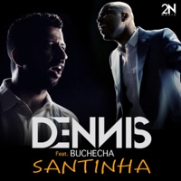 Santinha (feat. Buchecha) - Single - DENNIS