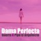 Dama Perfecta (feat. Pipe El Arquitecto) - Guerra lyrics