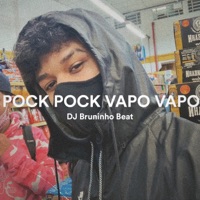 POCK POCK VAPO VAPO (feat. Mc Douglinhas BDB & MC TM) - Single - DJ Bruninho Beat