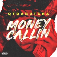 Money Calling - Single - Qtdabutcha