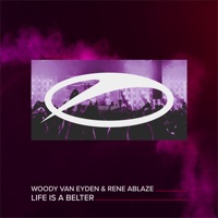 Life Is a Belter - Single - Woody van Eyden & Rene Ablaze