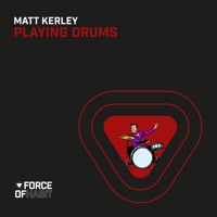 Playing Drums - Single - Matt Kerley