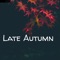 Late Autumn - Thirsty Camel lyrics