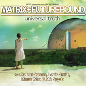 Universal Truth - Matrix & Futurebound