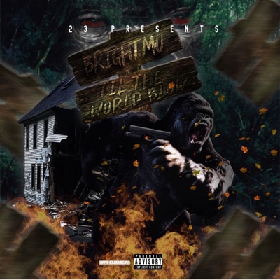 Brightmo Till the World Blow