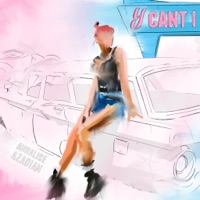 Y Can't I - Single - Annalise Azadian