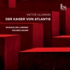 Wassyl Slipak Der Kaiser von Atlantis, Op. 49b: Außenamt! Ullmann: Der Kaiser von Atlantis
