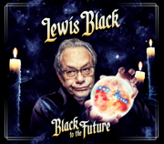 Black to the Future - Lewis Black