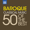 Baroque Music – 50 of the Best - Various Artists