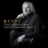Danny - Sinä päivänä kun kaikki rakastaa mua