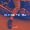 Kitness - Close to Me