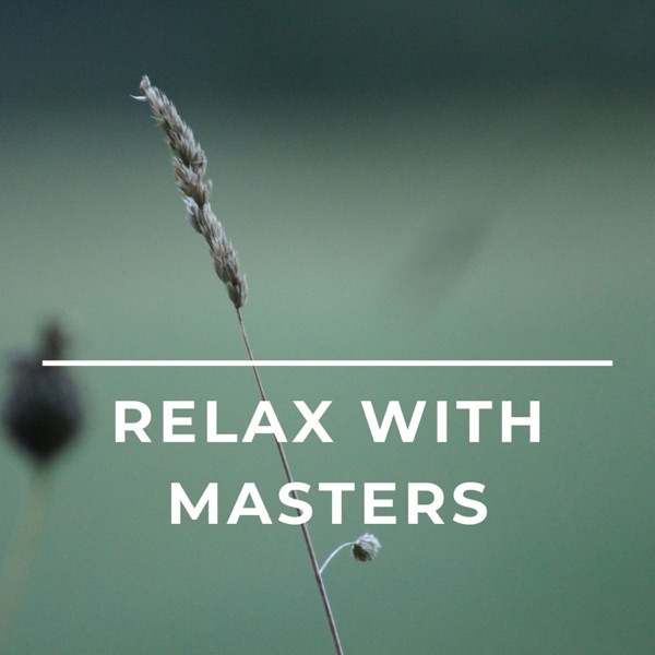 Relax with Masters - Luxury Chill Out Music