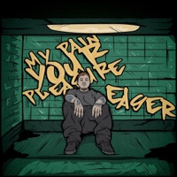 My Pain Your Pleasure - Easer