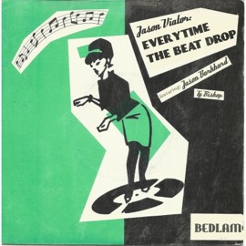 Everytime the Beat Drop (feat. Jason Burkhard & Ty Bishop) Jason Viator