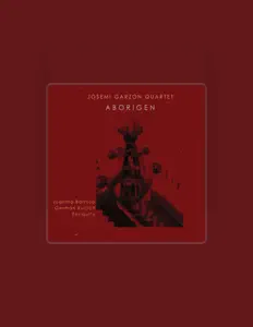 Josemi Garzón Quartet dinle, müzik videolarını izle, biyografisini oku, tur tarihlerini ve daha fazlasını gör!