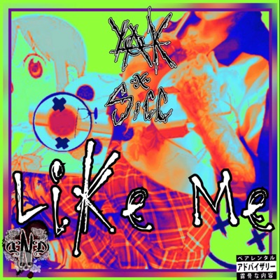 Like Me (feat. SICC) - Single