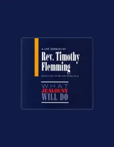 收听 Rev. Timothy Flemming、观看音乐视频、阅读小传、查看巡演日期等 ！