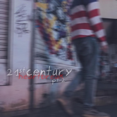 21st Century Heartbreak, Pt. 2 - EP