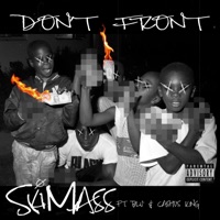 Don't Front (feat. Blu & Cashus King) - Single - Ski Mass