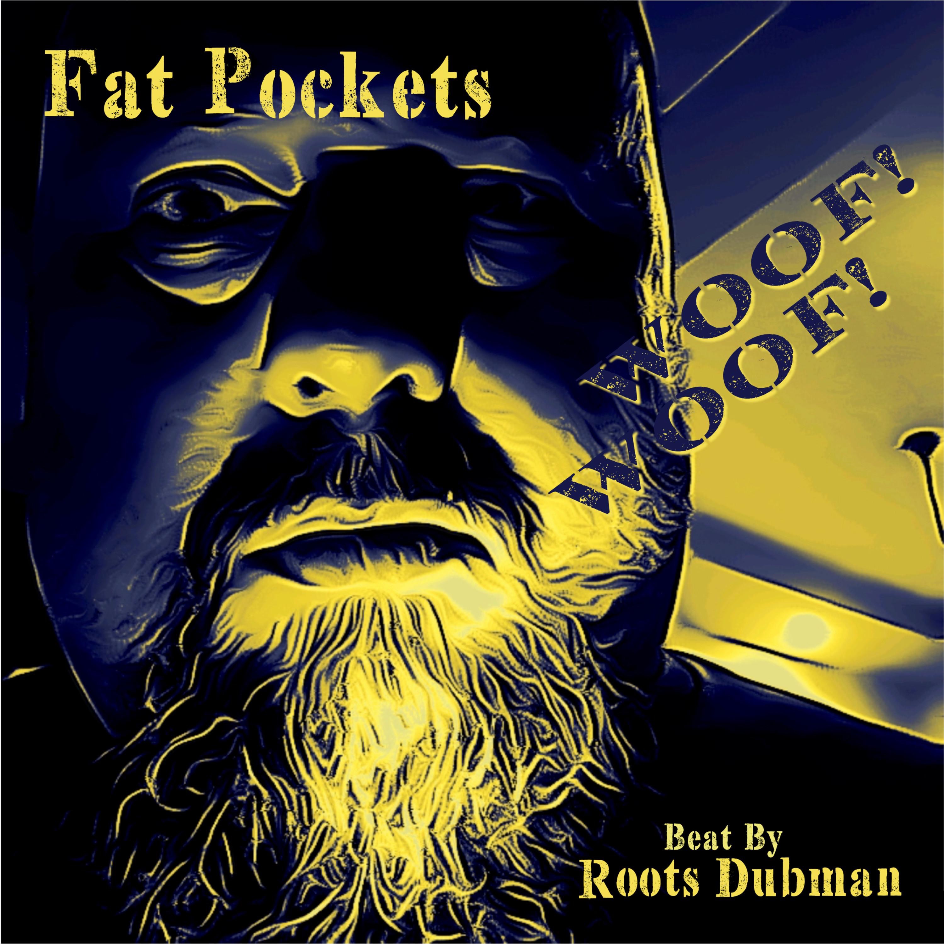 Woof! Woof! (Beat Roots Dubman) - Single by Fat Pockets album cover