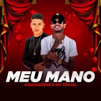 Meu Mano - Single - Kauanzinho & Mc Tocha