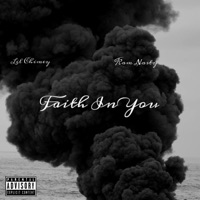 Faith in You (feat. Kam Nasty) - Single - Lil Chimey