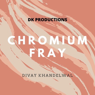 Chromium Fray