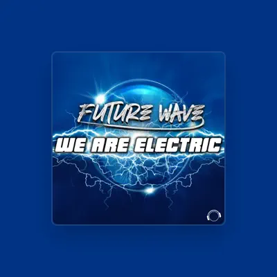 Listen to FUTURE WAVE, watch music videos, read bio, see tour dates & more!