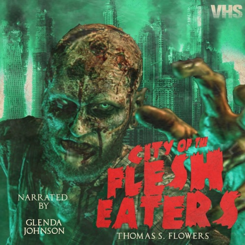 City of the Flesh Eaters: Flesh Eaters, Book 2 (Unabridged) cover