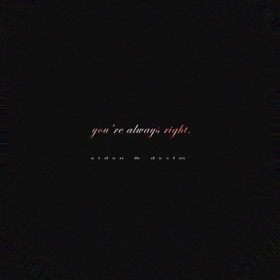 you're always right (feat. Dyslm) - Single