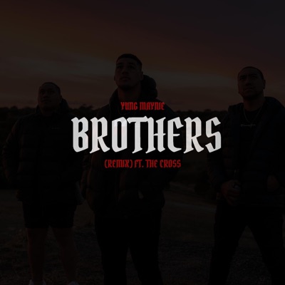 Brothers Remix (feat. The Cross) [Remix] - Single