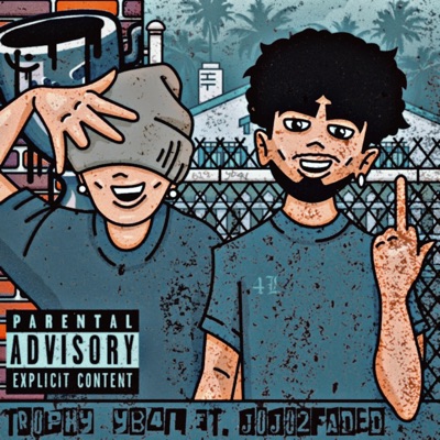 Trophy (feat. Jojo2faded) - Single