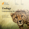 Zoology: Understanding the Animal World (Original Recording) - Donald E. Moore & The Great Courses